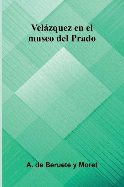 Vel zquez En El Museo Del Prado