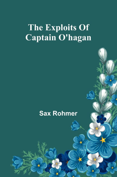 The Exploits Of Captain O'Hagan
