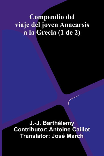 Compendio Del Viaje Del Joven Anacarsis A La Grecia (1 De 2)