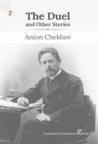 Title: The Duel and Other Stories, Author: Anton Chekhov