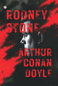 Title: Rodney Stone, Author: Arthur Conan Doyle