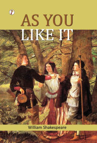 Title: As You Like It, Author: William Shakespeare