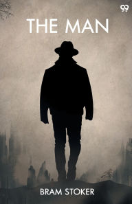 Title: The Man, Author: Bram Stoker