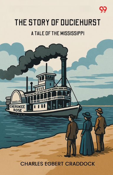 The Story Of Duciehurst A Tale Mississippi