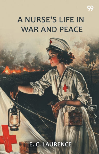 A Nurse's Life War And Peace