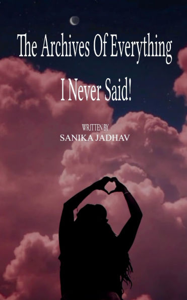 The Archives of everything I never said...!