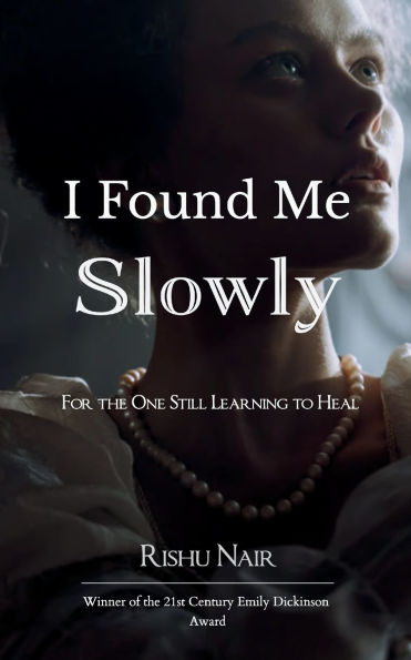 I Found Me Slowly