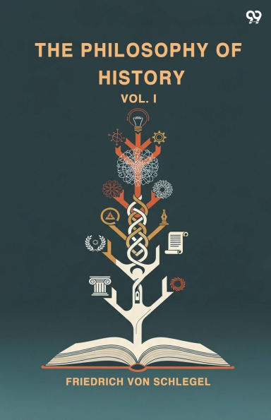 The Philosophy Of History Vol. I