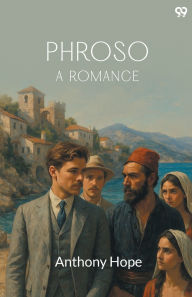 Title: Phroso A Romance, Author: Anthony Hope