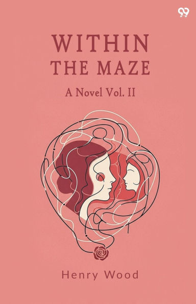 Within The Maze A Novel Vol. II