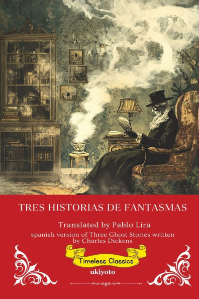 Tres Historias De Fantasmas Spanish Version of Three Ghost Stories
