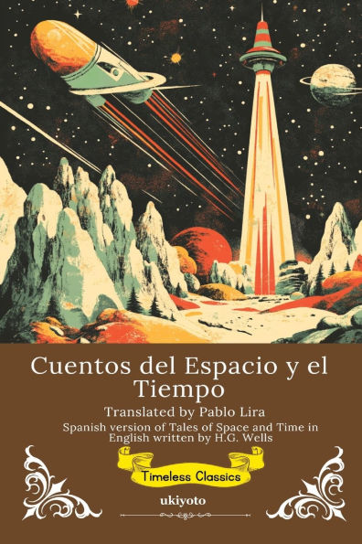 Cuentos del Espacio y el Tiempo Spanish Translation of Tales Space and Time