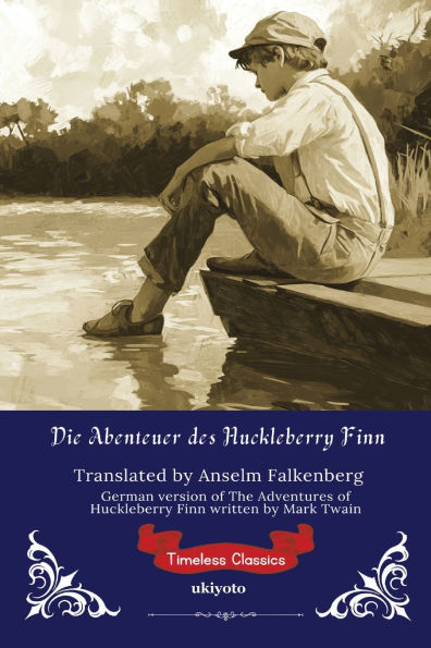 Die Abenteuer des Huckleberry Finn German Version of The Adventures