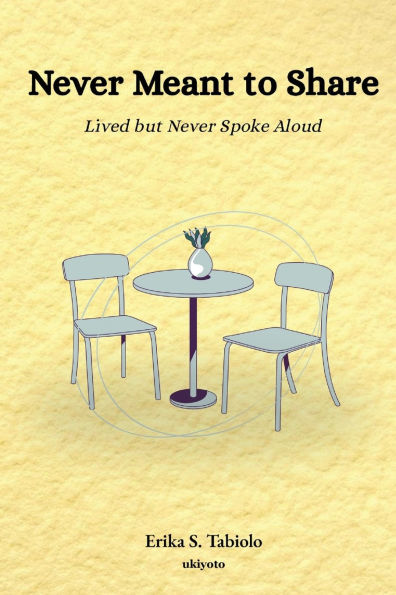 Never Meant to Share