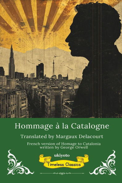 Hommage ï¿½ la Catalogne French Translation of Homage to Catalonia