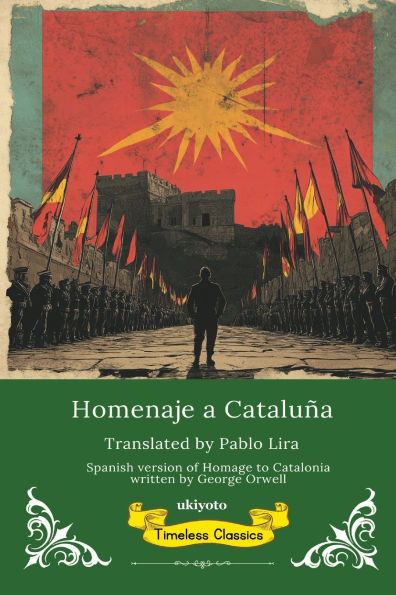 Homenaje a Catalu�a Spanish Translation of Homage to Catalonia