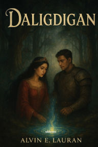 Title: Daligdigan, Author: Alvin E Lauran