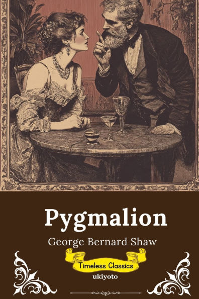 Pygmalion Timeless Classics