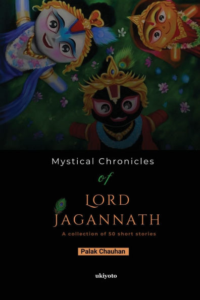 Mystical Chronicles of Lord Jagannath A Collection of 50 Short Stories