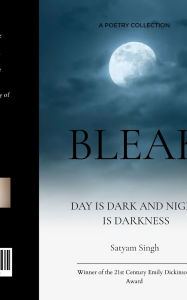 Title: Bleak, Author: Satyam Singh