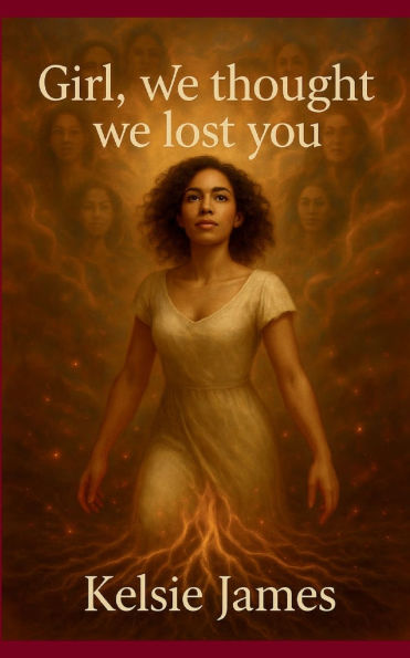 Girl, We Thought We Lost You