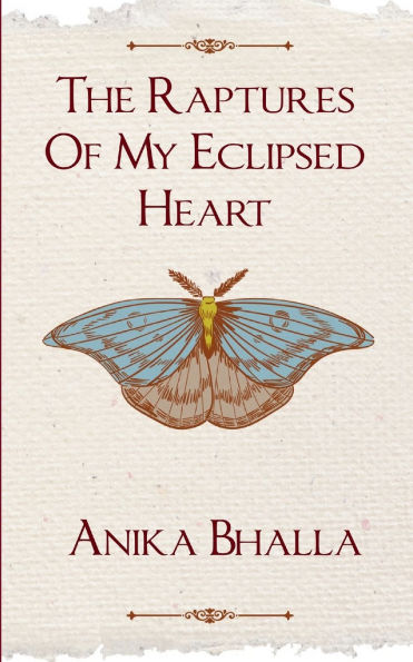 The Raptures Of My Eclipsed Heart