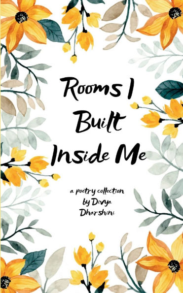 Rooms I Built Inside Me