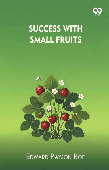 Success With Small Fruits