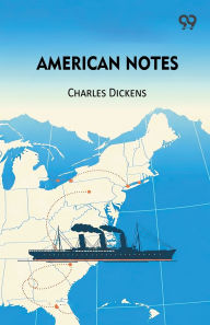 Title: American Notes, Author: Charles Dickens