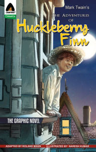 Title: The Adventures of Huckleberry Finn: Campfire Graphic Novel, Author: Mark Twain