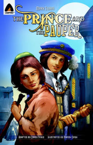 Title: The Prince and the Pauper (Campfire Graphic Novel), Author: Mark Twain