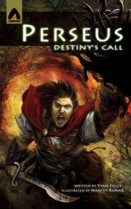 Title: Destiny's Call: The Legend of Perseus, Author: Ryan Foley