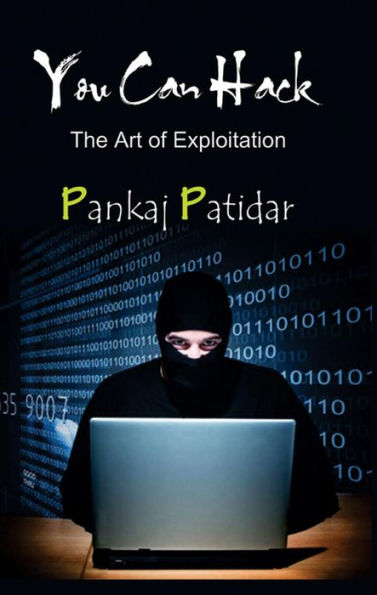 You Can Hack: The Art of Exploitation