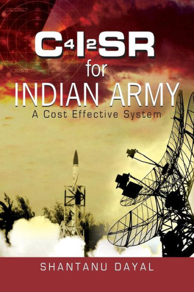 C4i2sr for Indian Army: A Cost Effective System