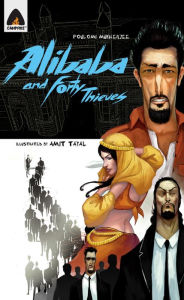 Title: Ali Baba and The Fourty Thieves: Reloaded, Author: Poulomi Mukherjee