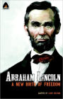 Abraham Lincoln: Birth of a New Freedom