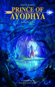 Title: Prince of Ayodhya: Ramayana Series, Author: Ashok K. Banker