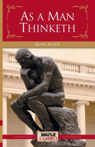 Title: As a Man Thinketh, Author: James Allen