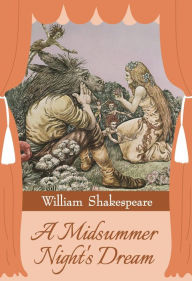 Title: A Midsummer Night's Dream, Author: William Shakespeare