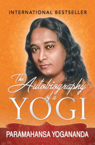 Title: The Autobiography of a Yogi, Author: Paramahansa Yogananda