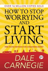 Title: How to Stop Worrying and Start Living, Author: Dale Carnegie