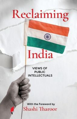 Reclaiming India: Views of Public Intellectuals
