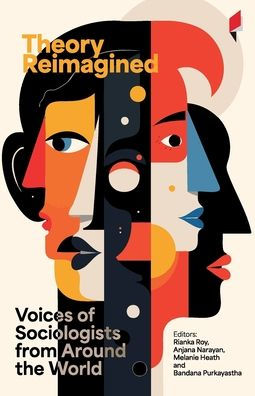 Theory Reimagined: Voices of Sociologists from Around the World