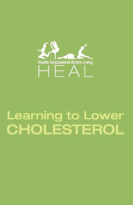 Title: Learning to Lower CHOLESTEROL, Author: Leadstart Publishing Pvt Ltd