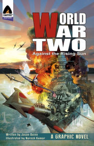 Title: World War Two: Against The Rising Sun, Author: Jason Quinn