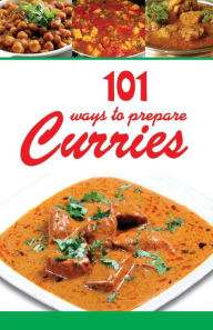 Title: 101 Ways To Prepare Curries, Author: Aroona Reejsinghani