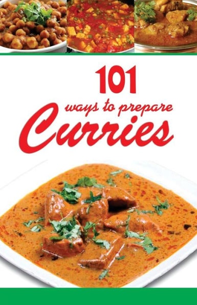 101 Ways To Prepare Curries