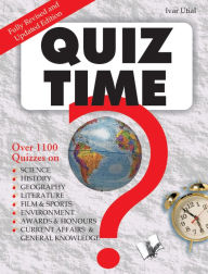Title: Quiz Time: Over 1100 Quizzes, Author: Ivar Utial