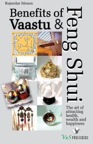 Title: Benefits of Vaastu & Feng Shui, Author: Rajendra Menen