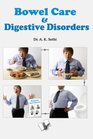 Title: Bowel Care & Digestive Disorders, Author: Dr. A. K. Sethi